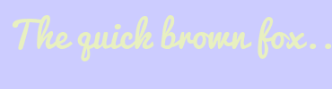 Image with Font Color E8F0C0 and Background Color CCCCFF